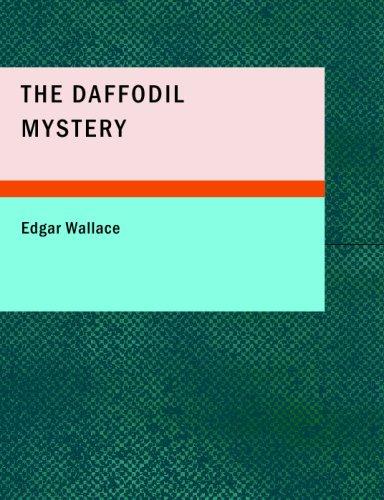 The Daffodil Mystery - Edgar Wallace